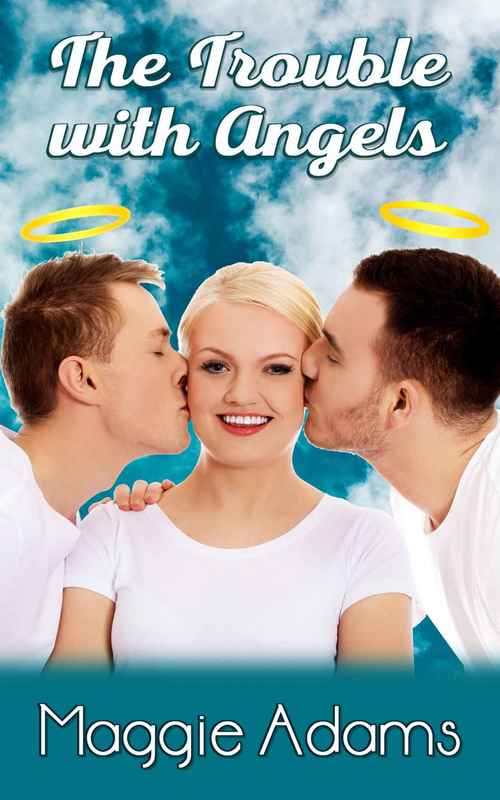 Excerpt of The Trouble with Angels by Maggie Adams