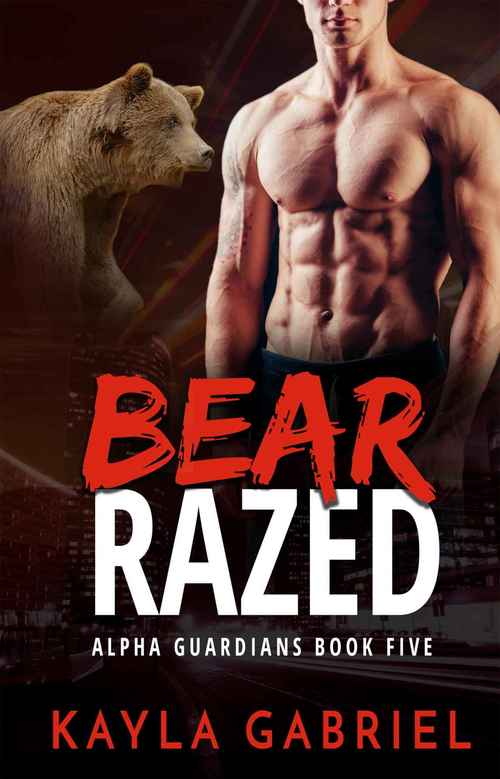 Bear Razed by Kayla Gabriel