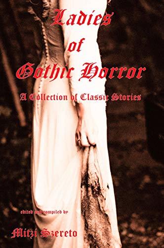 Ladies of Gothic Horror by Mitzi Szereto