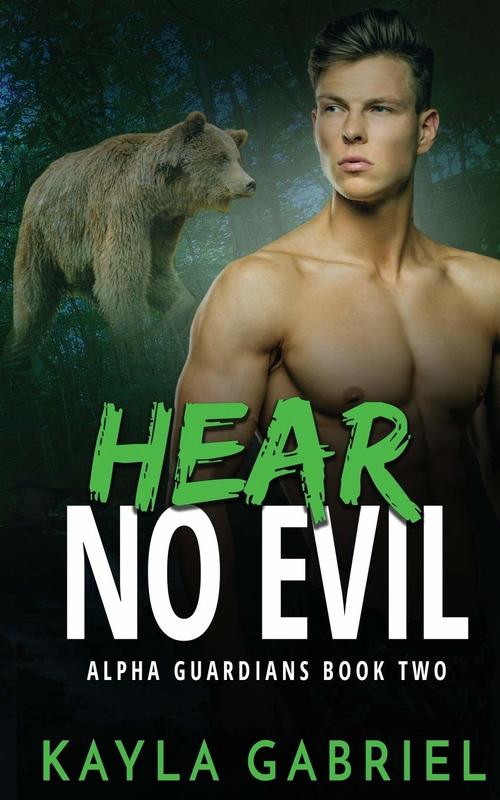 Hear No Evil by Kayla Gabriel