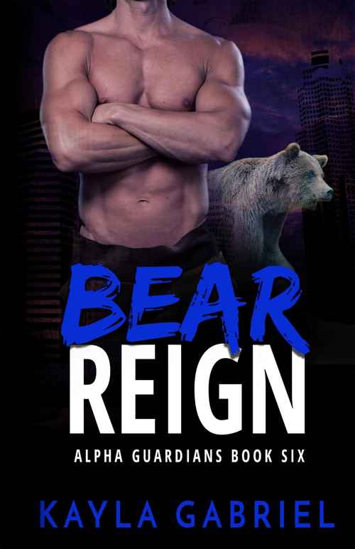 Bear Reign by Kayla Gabriel