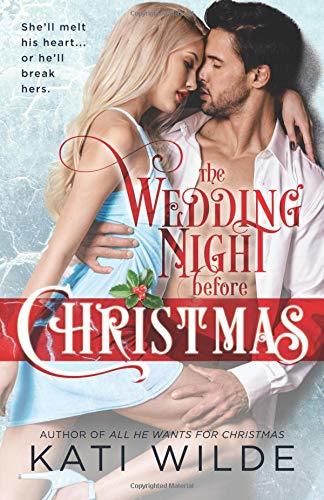 The Wedding Night Before Christmas by Kati Wilde