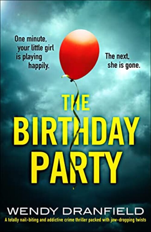 The Birthday Party by Wendy Dranfield