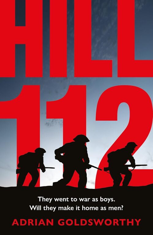 Hill 112 by Adrian Goldsworthy