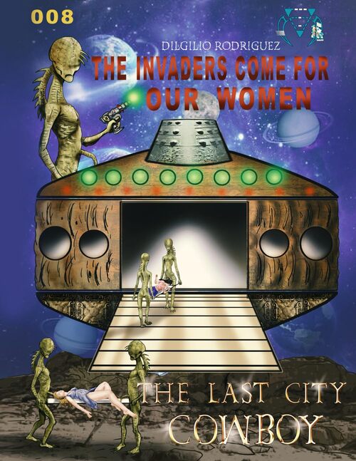 The Invaders Come For Our Women by Dilgilio Rodriguez