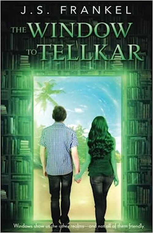 The Window to Tellkar by J.S. Frankel