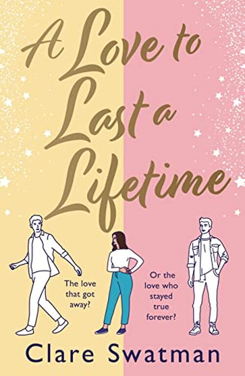 A Love to Last a Lifetime by Clare Swatman