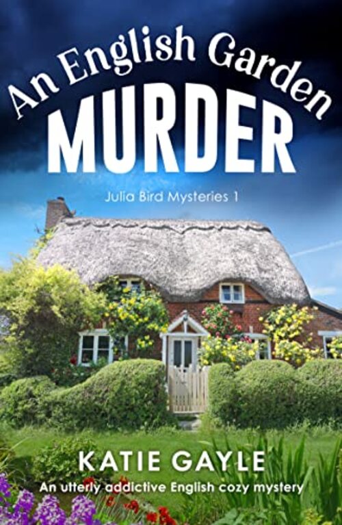 An English Garden Murder by Katie Gayle