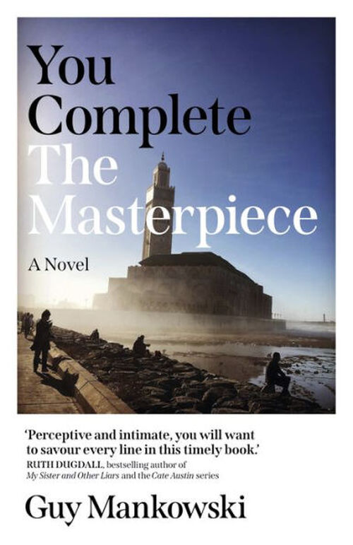 You Complete the Masterpiece by Guy Mankowski