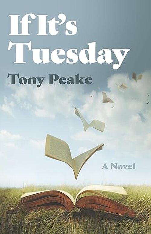 If It's Tuesday by Tony Peake