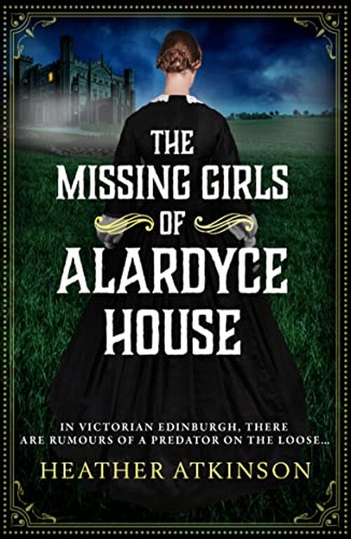 THE MISSING GIRLS OF ALARDYCE HOUSE