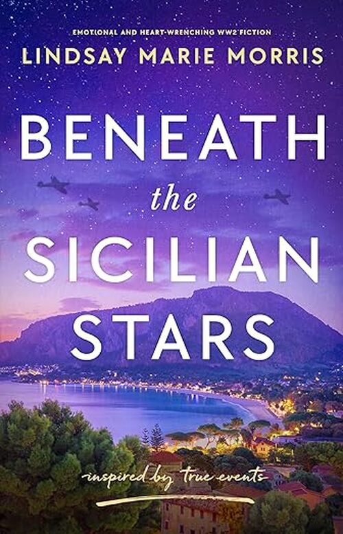 Beneath the Sicilian Stars by Lindsay Marie Morris