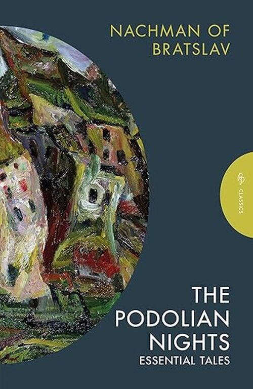 The Podolian Nights by Nachman of Bratslav