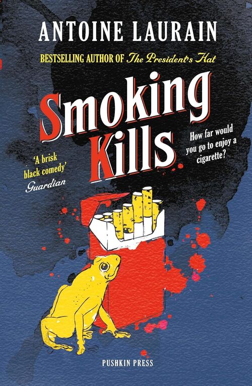 Smoking Kills by Antoine Laurain