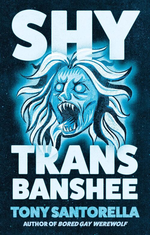 Shy Trans Banshee by Tony Santorella