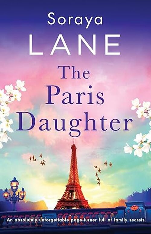 The Paris Daughter by Soraya Lane