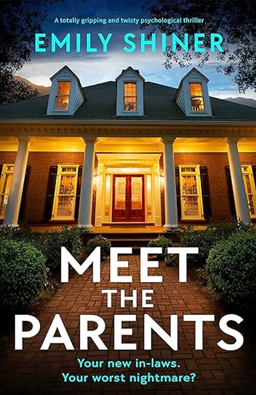 Meet the Parents by Emily Shiner