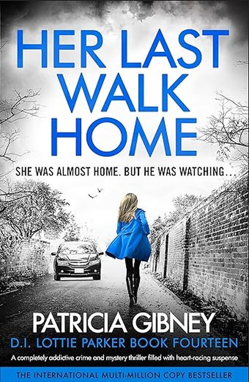 Her Last Walk Home by Patricia Gibney