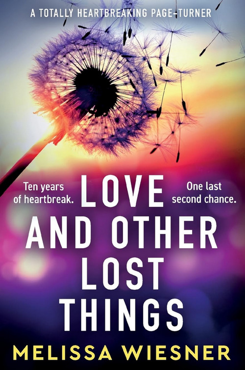 Love and Other Lost Things by Melissa Wiesner