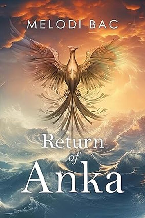 Return of Anka by Melodi Bac