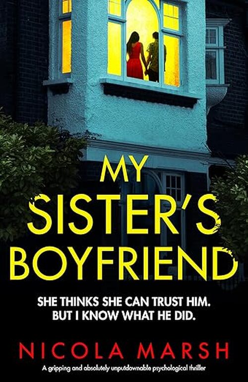 My Sister's Boyfriend by Nicola Marsh