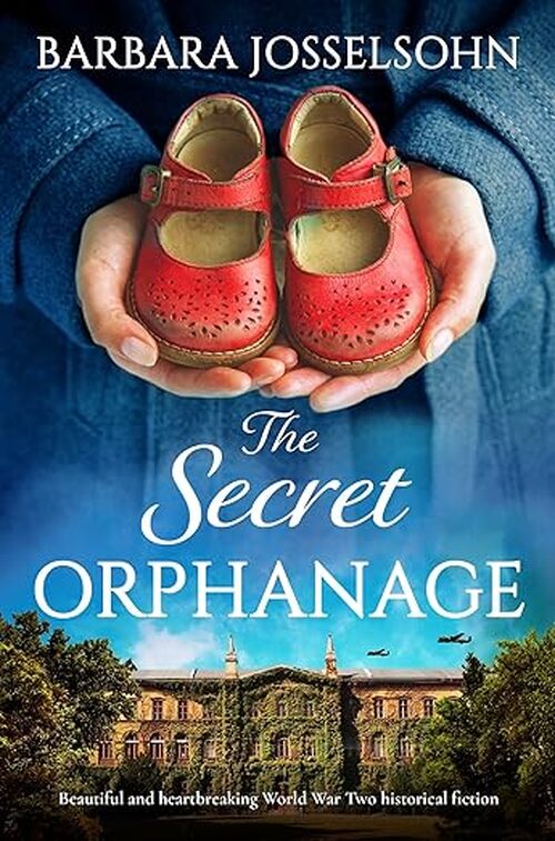 The Secret Orphanage by Barbara Josselsohn