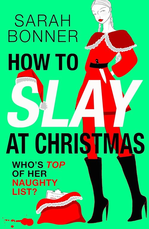 How to Slay at Christmas by Sarah Bonner