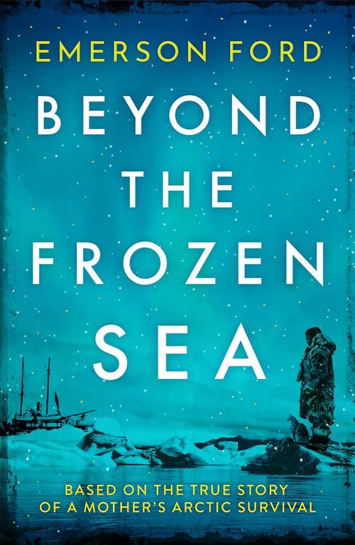Beyond the Frozen Sea by Emerson Ford
