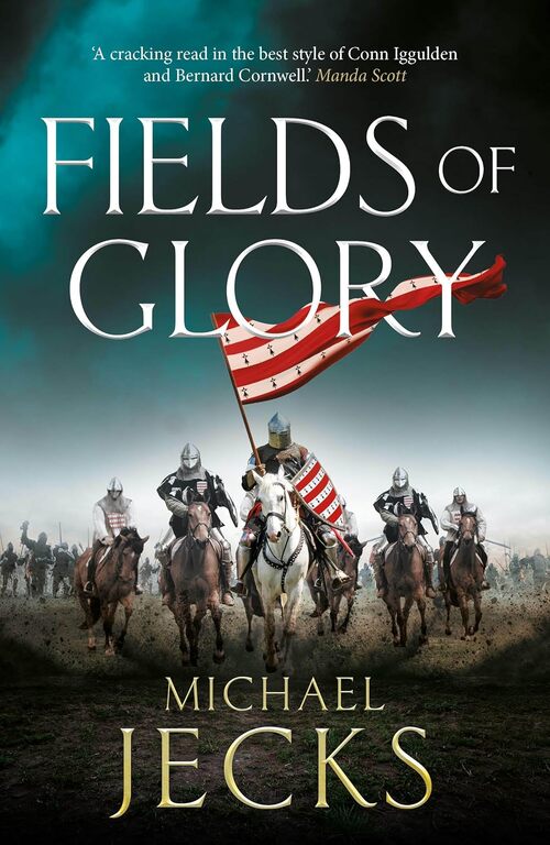 Fields of Glory by Michael Jecks