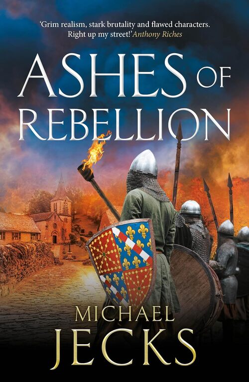 Ashes of Rebellion by Michael Jecks