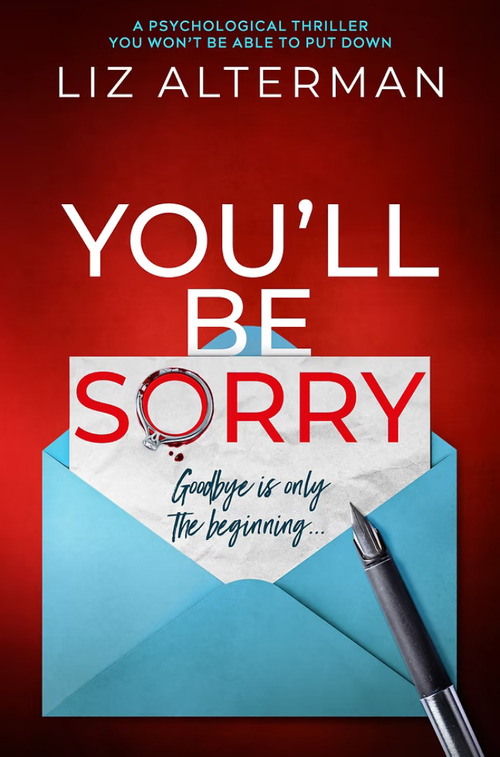 You'll Be Sorry by Liz Alterman