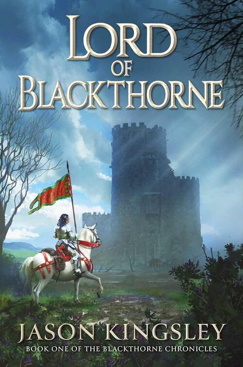 Lord of Blackthorne by Jason Kingsley