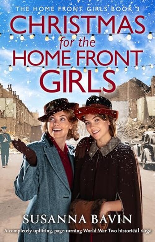 Christmas for the Home Front Girls by Susanna Bavin