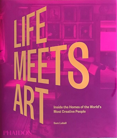 Life Meets Art by Sam Lubell