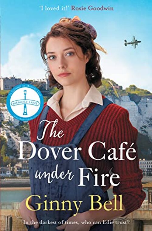 The Dover Cafe Under Fire by Ginny Bell