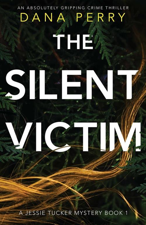 The Silent Victim by Dana Perry