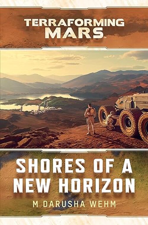 Shores of a New Horizon by M. Darusha Wehm
