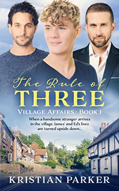 The Rule of Three by Kristian Parker