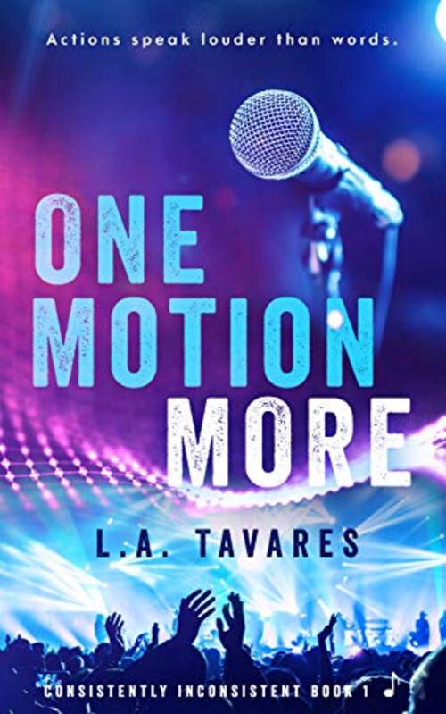 One Motion More by L A Tavares