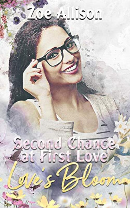 Second Chance at First Love by Zoe Allison