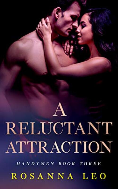 A Reluctant Attraction by Rosanna Leo
