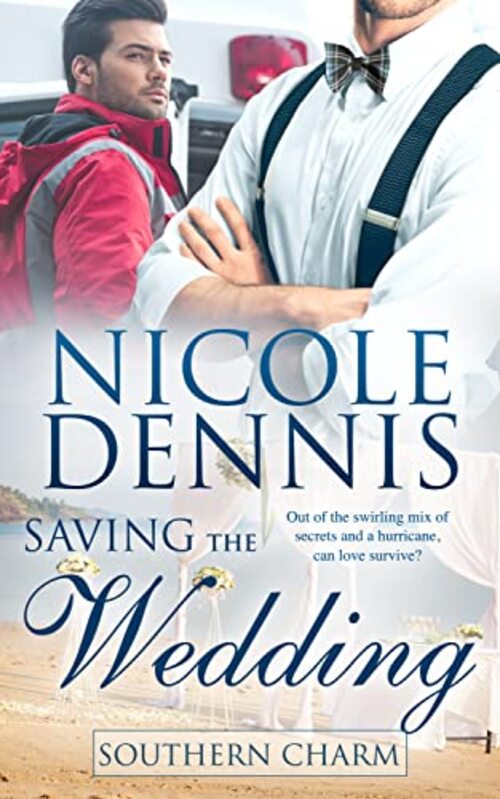 Saving the Wedding by Nicole Dennis