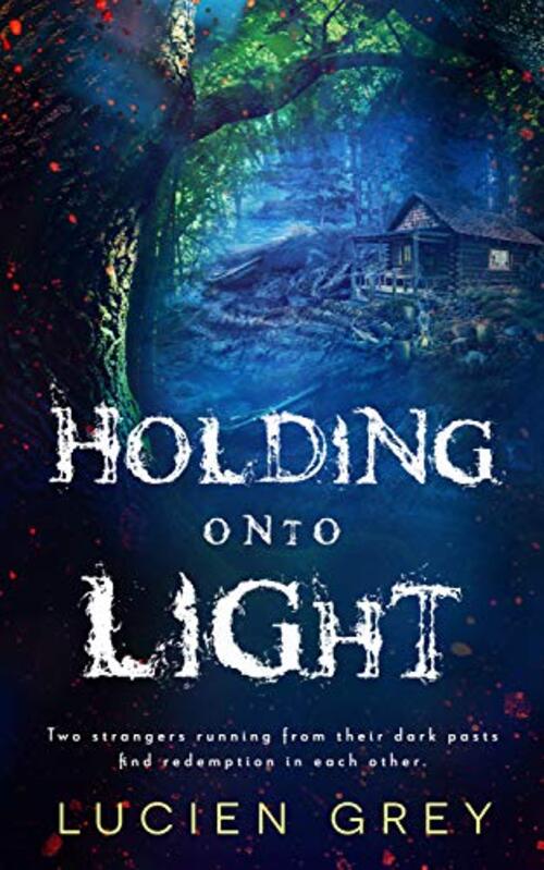 Holding onto Light by Lucien Grey