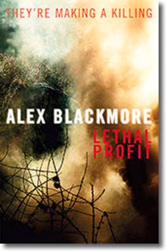 Lethal Profit by Alex Blackmore