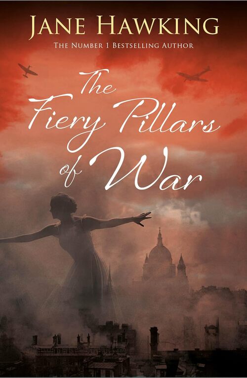 The Fiery Pillars of War by Jane Hawking