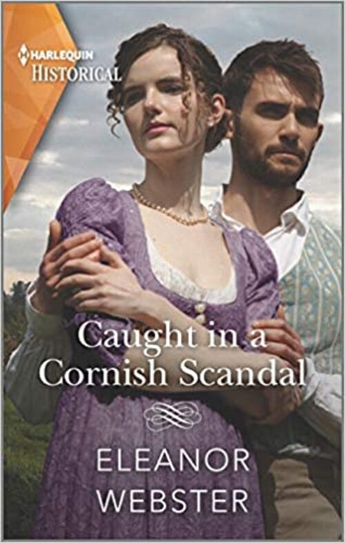 Caught in a Cornish Scandal by Eleanor Webster
