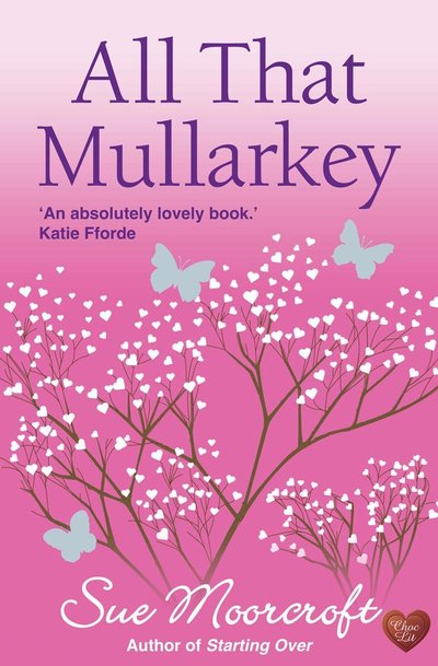 All That Mullarkey by Sue Moorcroft