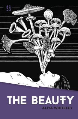 The Beauty by Aliya Whiteley
