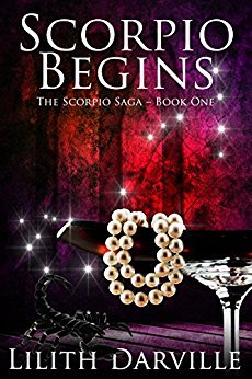 Scorpio Begins by Lilith Darville