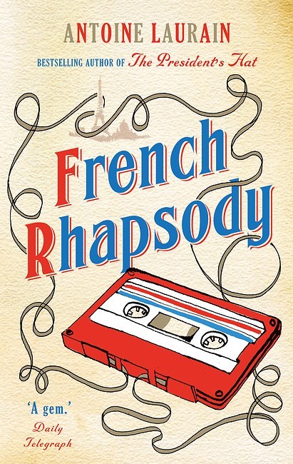 French Rhapsody by Antoine Laurain